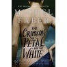 The Crimson Petal and the White by Michel Faber