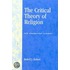 The Critical Theory Of Religion
