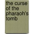 The Curse Of The Pharaoh's Tomb