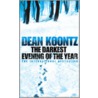 The Darkest Evening of the Year door Dean R. Koontz