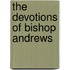 The Devotions Of Bishop Andrews