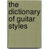 The Dictionary of Guitar Styles