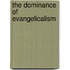 The Dominance Of Evangelicalism