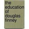 The Education of Douglas Finney door Jeffrey Stewart