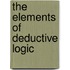 The Elements Of Deductive Logic