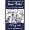 The Emergence of Quaker Writing by T. Corns