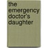 The Emergency Doctor's Daughter