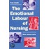 The Emotional Labour Of Nursing