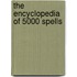 The Encyclopedia of 5000 Spells