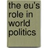 The Eu's Role In World Politics