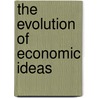 The Evolution Of Economic Ideas door Phyllis Deane
