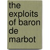The Exploits Of Baron De Marbot by Summerville