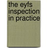 The Eyfs Inspection In Practice door Sharon Paul-Smith