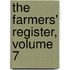 The Farmers' Register, Volume 7
