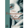 The Feminization Of The Church? by Kaye Ashe