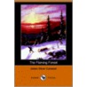 The Flaming Forest (Dodo Press) by James Oliver Curwood
