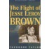 The Flight of Jesse Leroy Brown