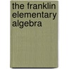 The Franklin Elementary Algebra by George Augustus Walton