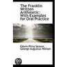The Franklin Written Arithmetic door George Augustus Walton
