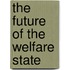 The Future Of The Welfare State