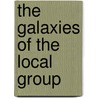 The Galaxies of the Local Group door Sidney van den Bergh