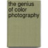 The Genius of Color Photography