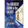 The Greatest Show in the Galaxy door Tom Powers