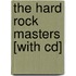 The Hard Rock Masters [with Cd]