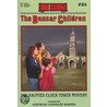 The Haunted Clock Tower Mystery door Gertrude Chandler Warner
