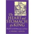 The Heart And Stomach Of A King