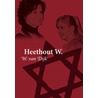Heethout W. by Willem van Dijk