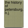 The History Of Petersburg, N.J. door H. Stanley Craig