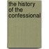 The History Of The Confessional