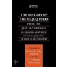 The History Of The Seljuq Turks door Clifford Edmund Bosworth