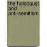 The Holocaust And Anti-Semitism door Frank Wesley