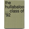 The Hullabaloo ... Class Of '92 door Onbekend