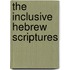The Inclusive Hebrew Scriptures