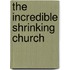 The Incredible Shrinking Church