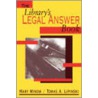 The Library's Legal Answer Book door Tomas A. Lipinski