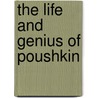 The Life And Genius Of Poushkin door Charles Edward Turner