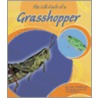 The Life Cycle of a Grasshopper by Lisa Trumbauer