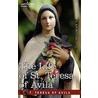 The Life Of St. Teresa Of Avila door Teresa Of Avila St Teresa of Avila
