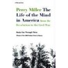 The Life of the Mind in America door Professor Perry Miller