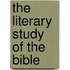 The Literary Study Of The Bible