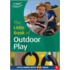 The Little Book Of Outdoor Play