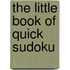 The Little Book Of Quick Sudoku