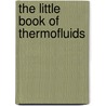 The Little Book Of Thermofluids door Stephen Beck