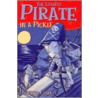 The Littlest Pirate In A Pickle door Sherryl Clark