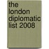 The London Diplomatic List 2008