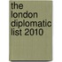 The London Diplomatic List 2010